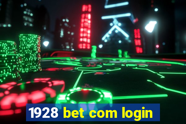 1928 bet com login